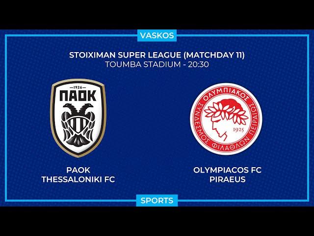  LIVE | ΠΑΟΚ  - ΟΛΥΜΠΙΑΚΟΣ | EΛΛΗΝΙΚΗ SUPERLEAGUE | PAOK  - OLYMPIACOS | 10/11/2024 