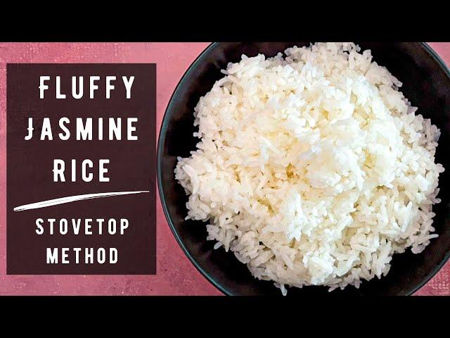 Cooking Jasmine Rice: Perfection Is Easy If You Know How