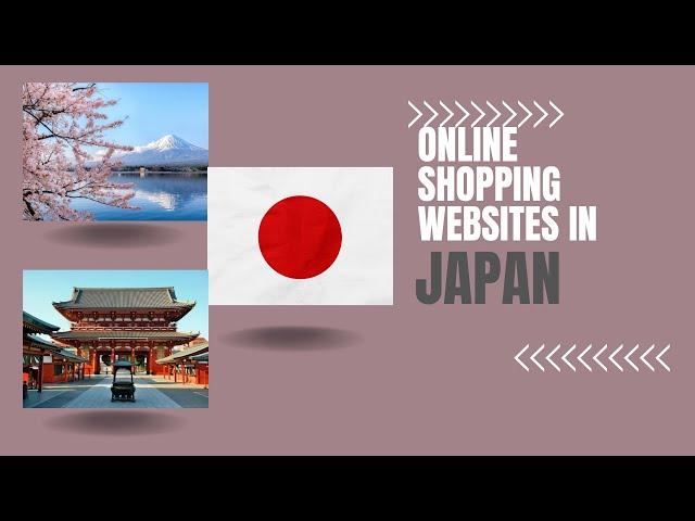 Top 7 Online Shopping Websites in Japan 2023