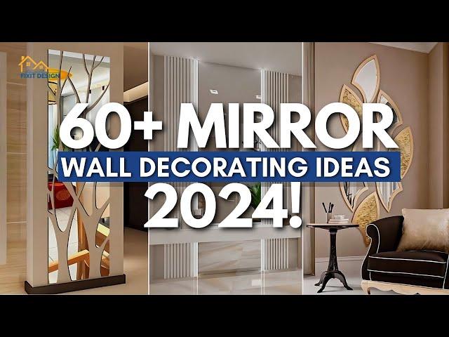 60+ Mirror Wall Decorating Ideas 2024 | You Need to Try!