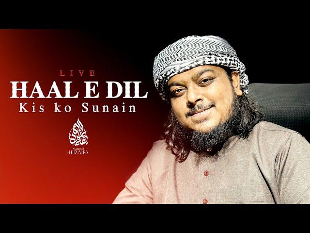 Haal e Dil Kisko || Mahmud Huzaifa || New Naat 2023 || Live 1