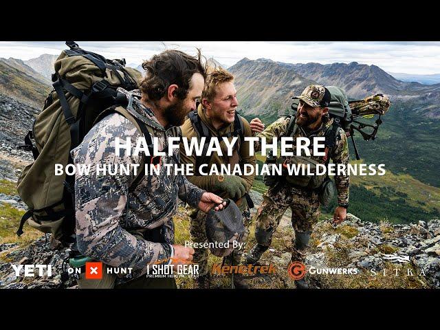 Halfway There: Bow hunt in the Canadian wilderness