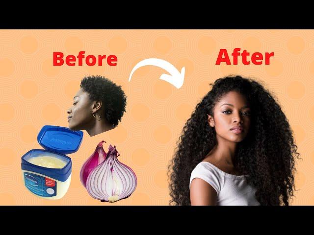 How to use Vaseline and onion to grow hair 2 cm per day Very fast