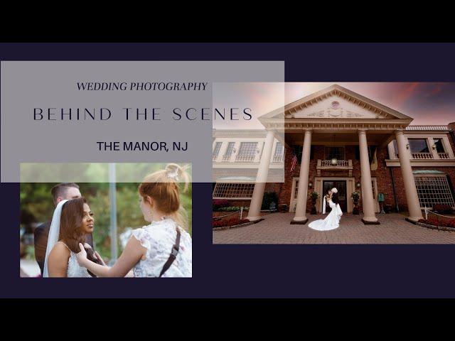 Behind the scenes: The Manor NJ Wedding Photography