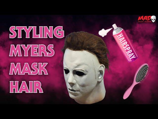 Michael Myers Mask Hair Styling Tips and Tricks