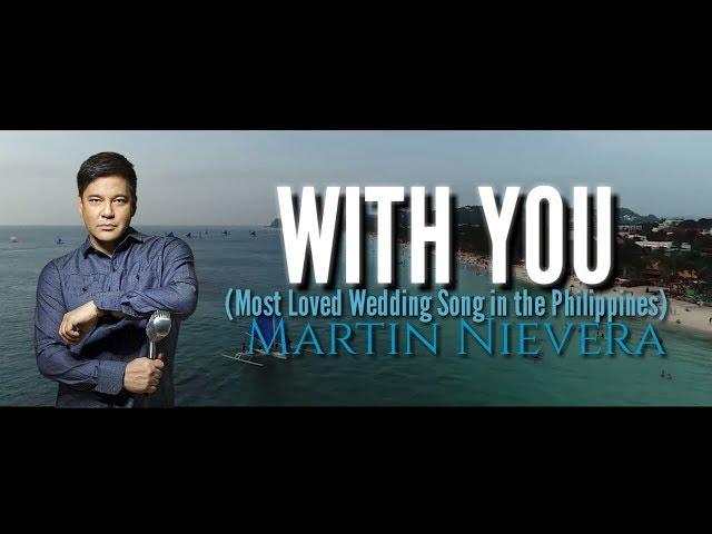 Best Wedding Song | Martin Nievera - With You Lyrics