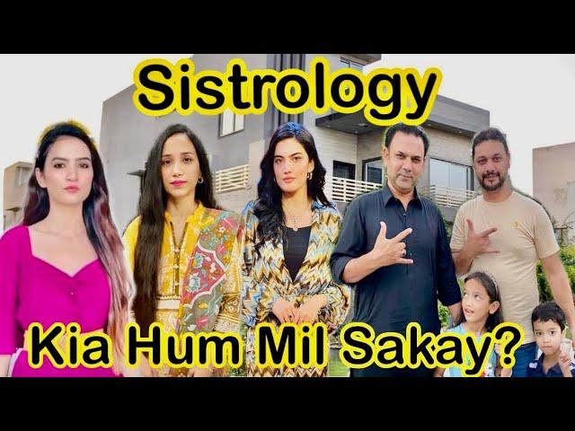 ⁠​​⁠ @Sistrology || Kia Hum Mil Sakay? || Sistrology Sa Mulaqat || Hina Asif Vlogs