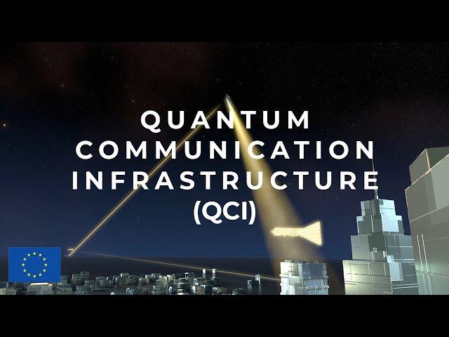 The Quantum Communications Infrastructure (QCI)