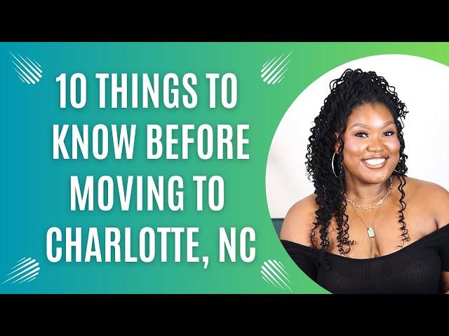 10 Things to Know Before Moving to Charlotte, NC