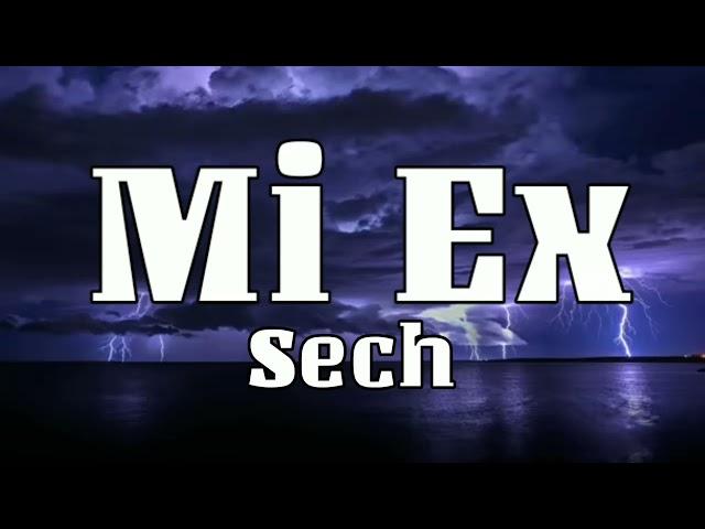 Sech - Mi Ex (Letra/Lyrics)