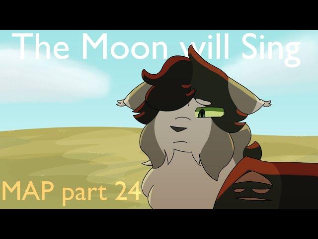 The Moon will Sing // Willowsong MAP // part 24