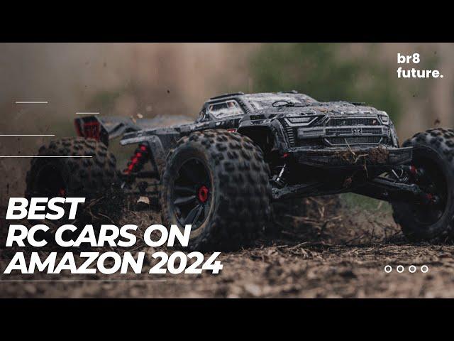 Best RC Cars On Amazon 2024  Top Remote Control Cars for All Ages!