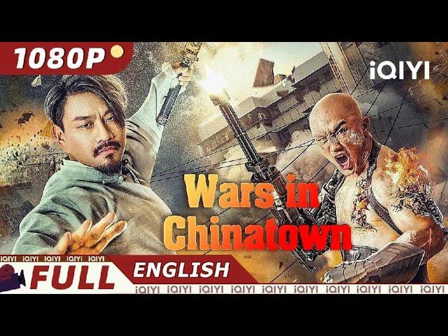 【ENG SUB】Wars in Chinatown | Wuxia Action Drama | Chinese Movie 2023 | iQIYI Movie English