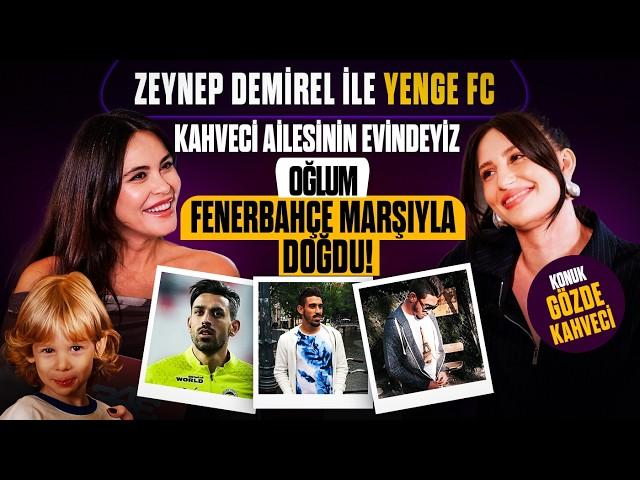 Gözde Kahveci | "Görür görmez aşık oldum!" | Zeynep Demirel ile Yenge FC - #4