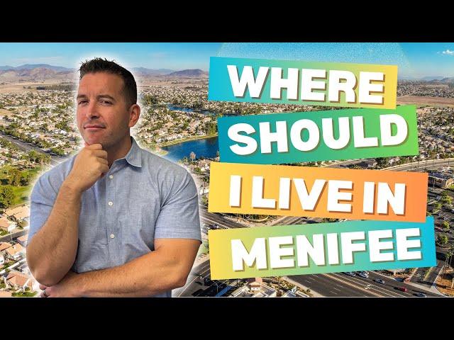 Where Should I Live When Moving To Menifee California -  Find The Perfect Spot!