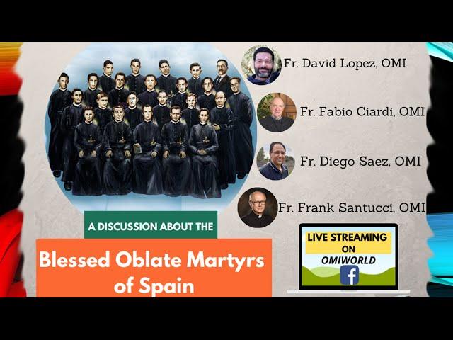 Discussion on the Blessed Oblate Martyrs of Spain