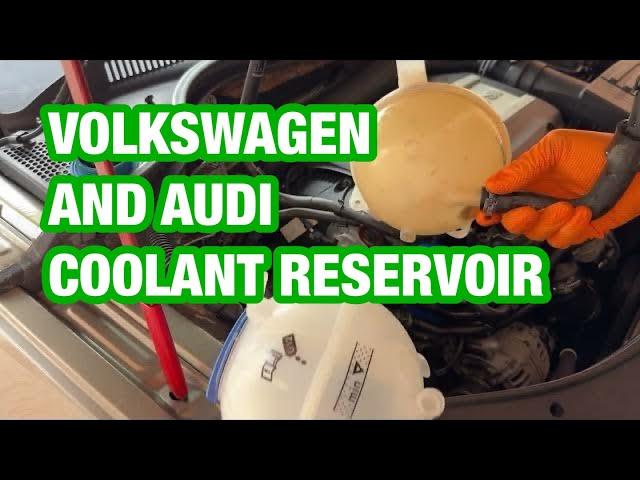 Volkswagen and audi coolant reservoir replacement