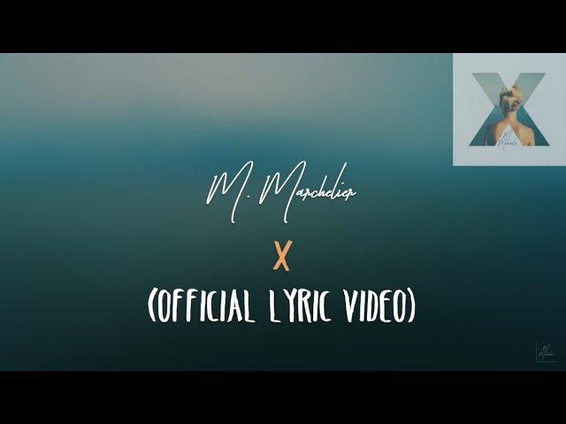 M. Marchelier - X (Official Lyric Video)