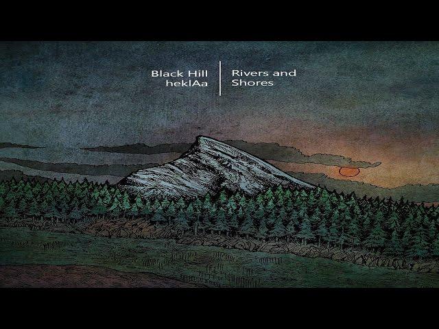 Black Hill & heklAa - Rivers & Shores [Full Album]