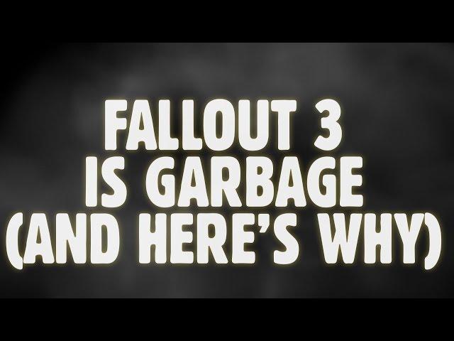 Fallout 3 это мусор, и вот почему