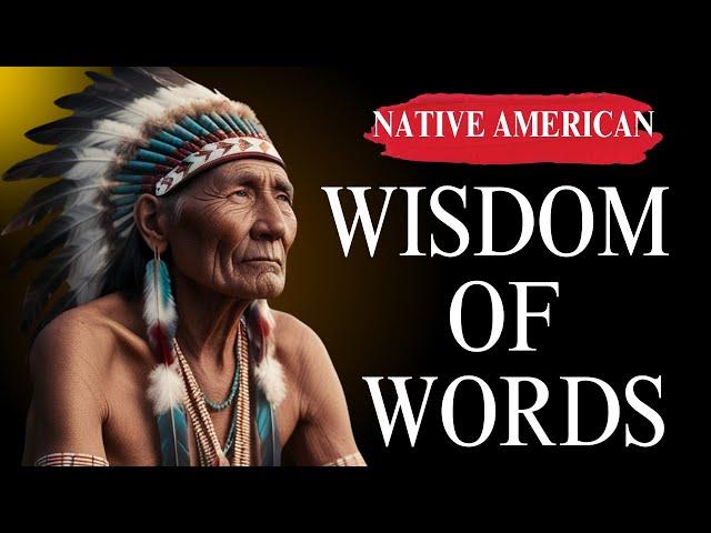 Native American proverbs and sayings on Life Lessons | Wisdom of Words