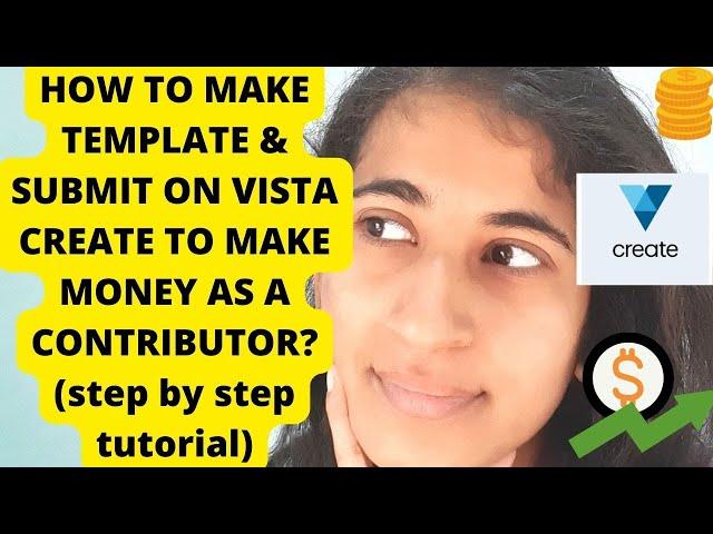 HOW TO MAKE A TEMPLATE & SUBMIT ON VISTA CREATE TO MAKE MONEY AS A CONTRIBUTOR?(step by step)