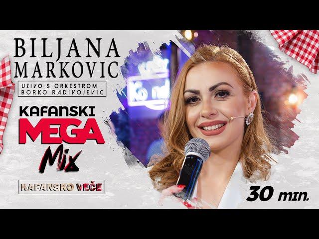 BILJANA MARKOVIC - KAFANSKI MEGA MIX 30 MIN  UZIVO | (ORK. BORKO RADIVOJEVIC) | 2022 | OTV VALENTINO