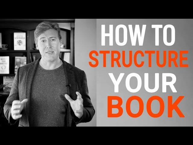 Simple Methods for Structuring Your Book & Start Writing