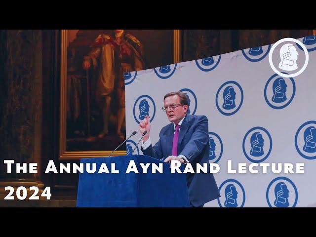 The Annual Ayn Rand Lecture 2024: The Importance of National Honesty with Charles White-Thomson