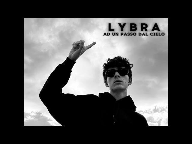 Lybra - AD UN PASSO DAL CIELO