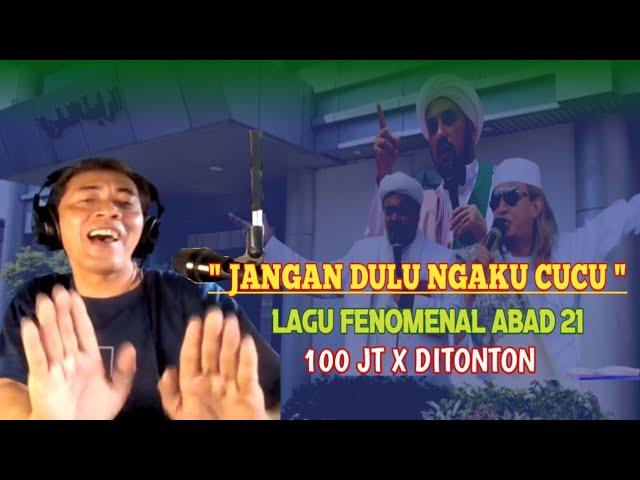 "JANGAN DULU NGAKU CUCU" -  Lagu Fenomenal Abad 21