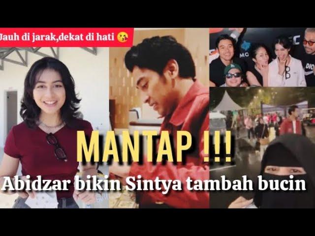 MANTAP !!! ABIDZAR BIKIN SINTYA TAMBAH BUCIN #sintyamarisca #abidzaralghifari