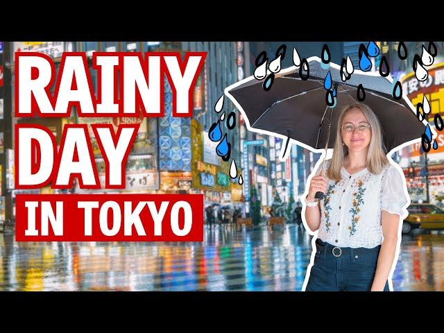 What to do on a Rainy Day in Tokyo