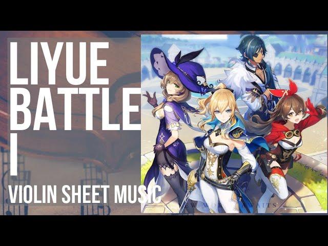 Violin Sheet Music: How to play Liyue Battle I (Genshin Impact) by Yu Peng Chen