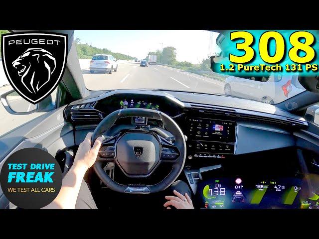 2024 Peugeot 308 GT 1.2 PureTech 130 131 PS TOP SPEED AUTOBAHN DRIVE POV