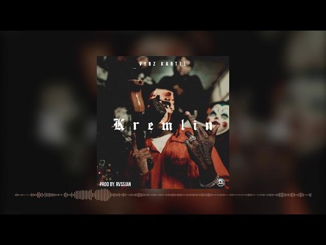 Vybz Kartel - Kremlin - MOSCOW RIDDIM | RVSSIAN