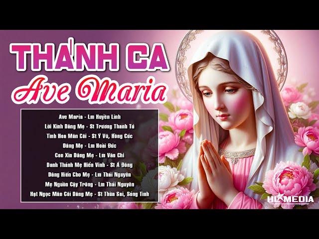 Tuyển Tập Những Ca Khúc Dâng Lên Đức Mẹ - Ca Khen Tôn Vinh Mẹ Maria | AVE MARIA, DÂNG MẸ,...