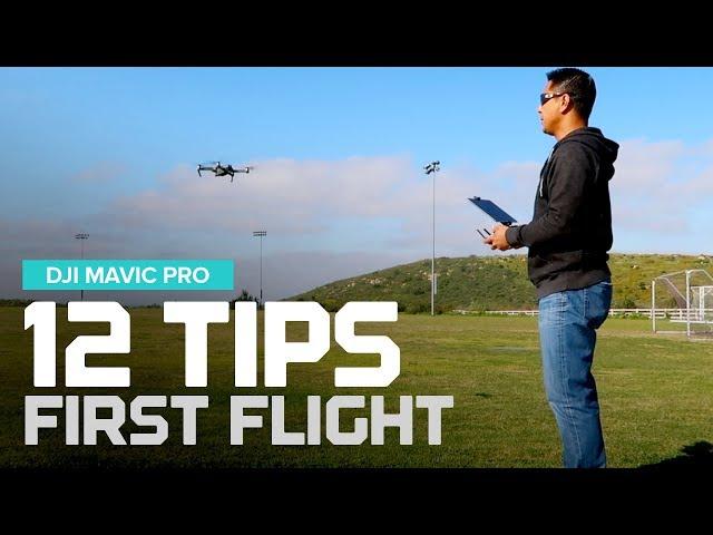 12 Tips - First flight tips with the DJI Mavic Pro