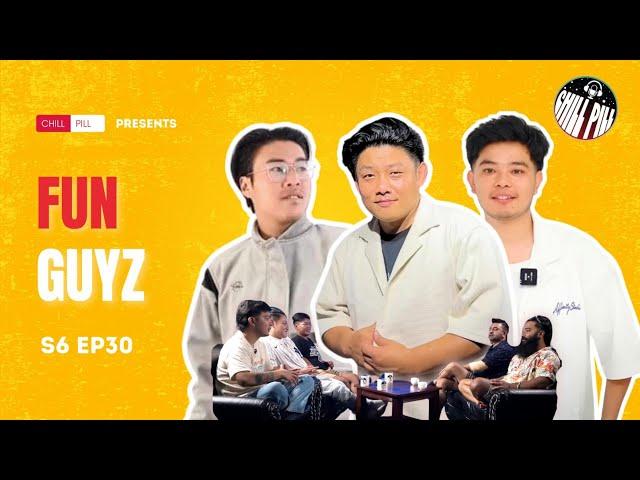 Chill Pill S6 EP 30 ft. @Rungmangvlog @funguyz