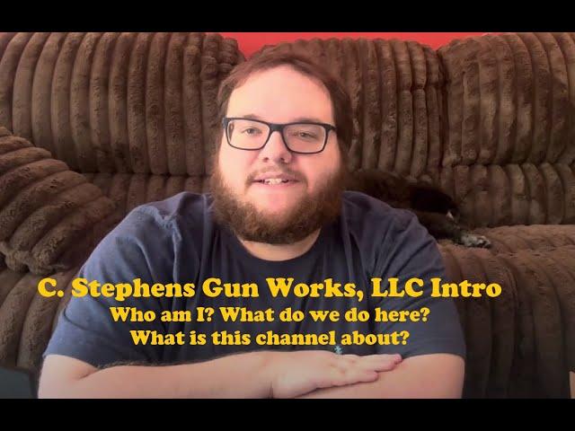 Introduction and Launch of C. Stephens Gun Works, LLC