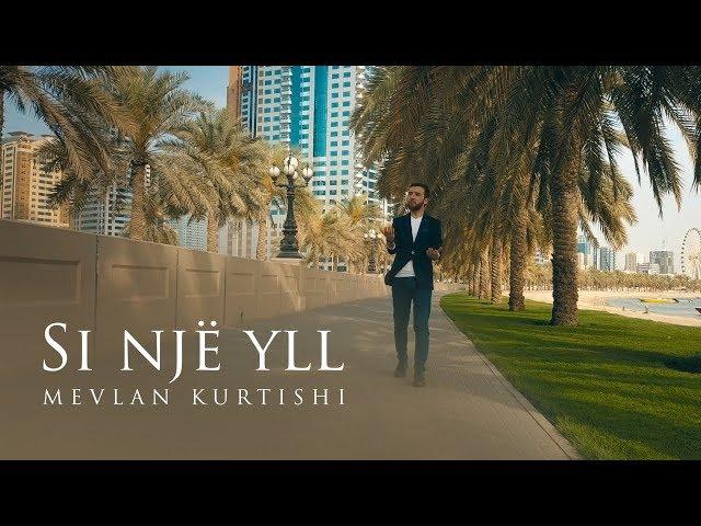 Mevlan Kurtishi – Si nje yll