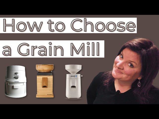 How to Choose a Grain Mill | What Grain Mill Should I Buy? | Stone Mill vs Impact Mill Comparisons