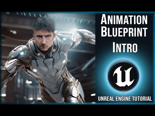 Animation Blueprint Intro | Unreal Engine Tutorial