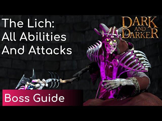 The Lich: All Abilities and Attacks Guide | Dark and Darker