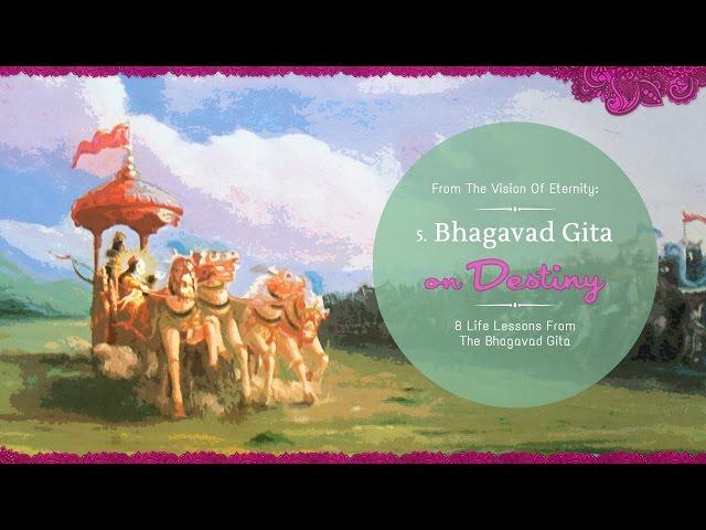 Destiny | 8 Life Lessons From The Bhagavad Gita | Acharya Das | Science of Identity