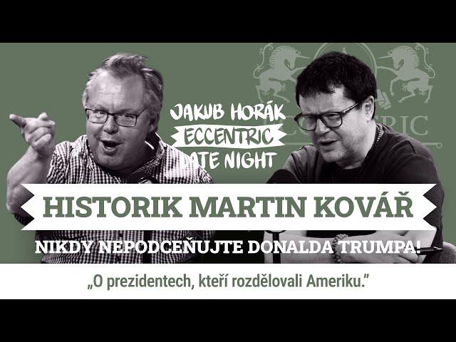 JAKUB HORÁK ECC #12 Martin Kovář: Nikdy nepodceňujte Donalda Trumpa!