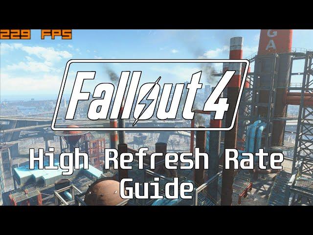 Fallout 4 Guide: Maximizing Performance and Getting a High Refresh Rate Experience