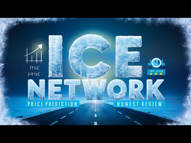 ICE Network Price Prediction || ICE Network Honest Review || ICE Network Future