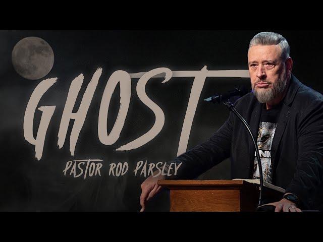 Ghost - Pastor Rod Parsley - Dominion Camp Meeting 2019