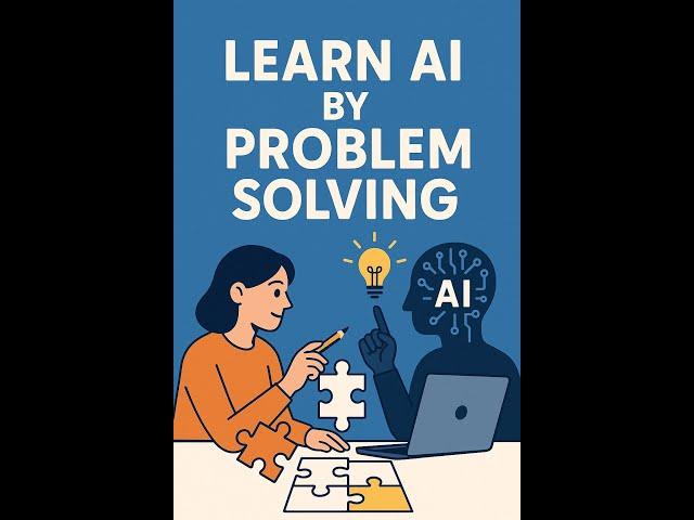 Learn AI By Problem Solving-First Cohort-First Session